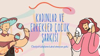 Okul Öncesi Şarkılı Oyun 8 Mart Kadınlar Günü Çocuk Şarkısı Cinsiyet Rolleri