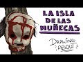 LA Hª DE LA ISLA DE LAS MUÑECAS | Draw My Life