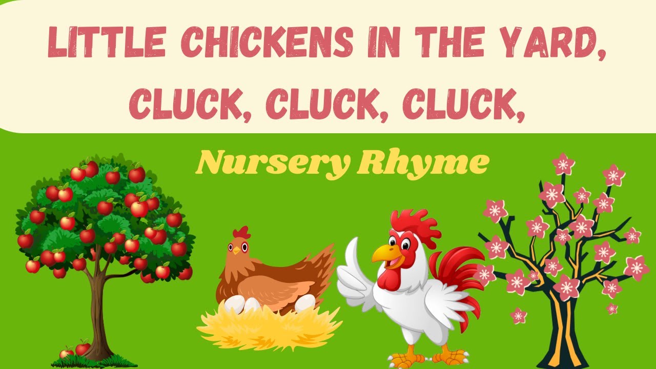 Chickens in the yard song | cluck cluck cluck | Nursery Rhyme for ...