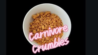 Carnivore Crumbles 