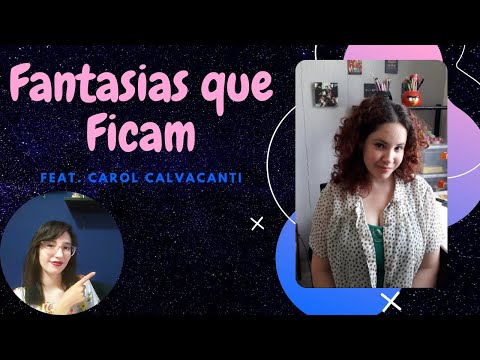 Fantasias que Ficam #5 feat. @Carol Cavalcanti / Reino de Papel