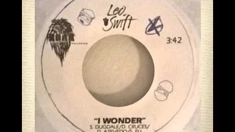 Leo Swift / I Wonder