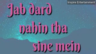 जब दर्द नहीं था सीने में,Jab Dard Nahin Tha Seene Mein Song with lyrics, old song WhatsApp status