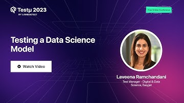 Testing a Data Science Model  | Testμ 2023 | LambdaTest