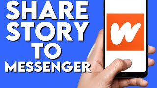 How To Share A Story To Facebook Messenger on Wattpad Stories App screenshot 5