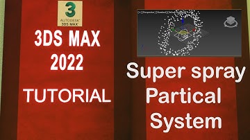 3DS MAX 2022 Full Course .. Super Spray Particle System