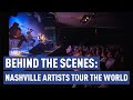 Nashville Artists Tour the World (BTS)