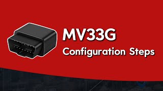 MV33G Configuration Steps