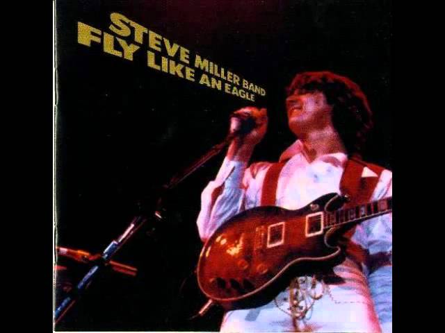 Steve Miller Band - Fly Like An Eagle '73