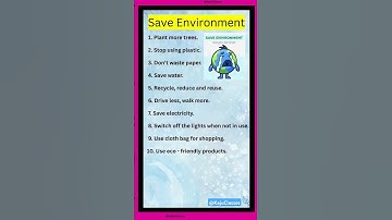 10 Ways to save the Environment | 10 lines on save environment | How to protect our environment