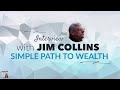Getting on the Simple Path to Wealth, with Jim Collins | Afford Anything Podcast (Episode #31)