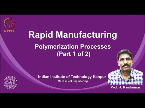 noc19-me24 Lec 18-Lectures 18, Polymerization Processes (Part 1 of 2), Dr. Janakarajan Ramkumar