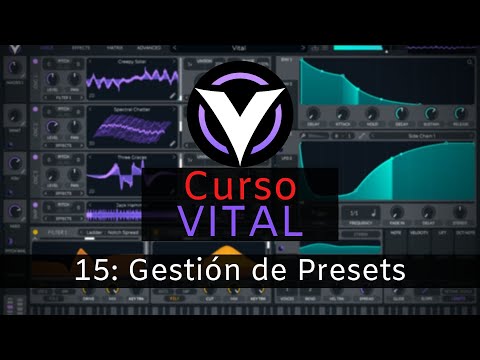 👾VITAL - #15: Presets [Curso Completo] - Tutorial