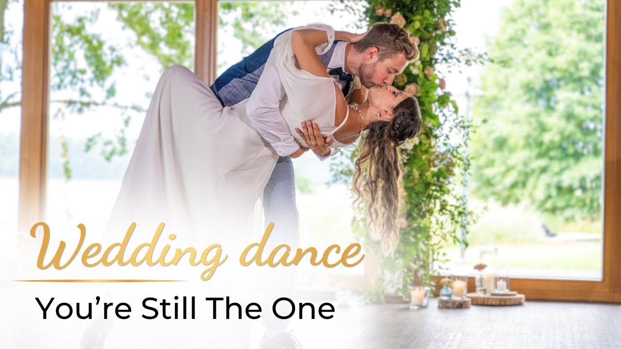 You’re Still The One - Shania Twain 💖 Свадебный танец ОНЛАЙН | первый танец