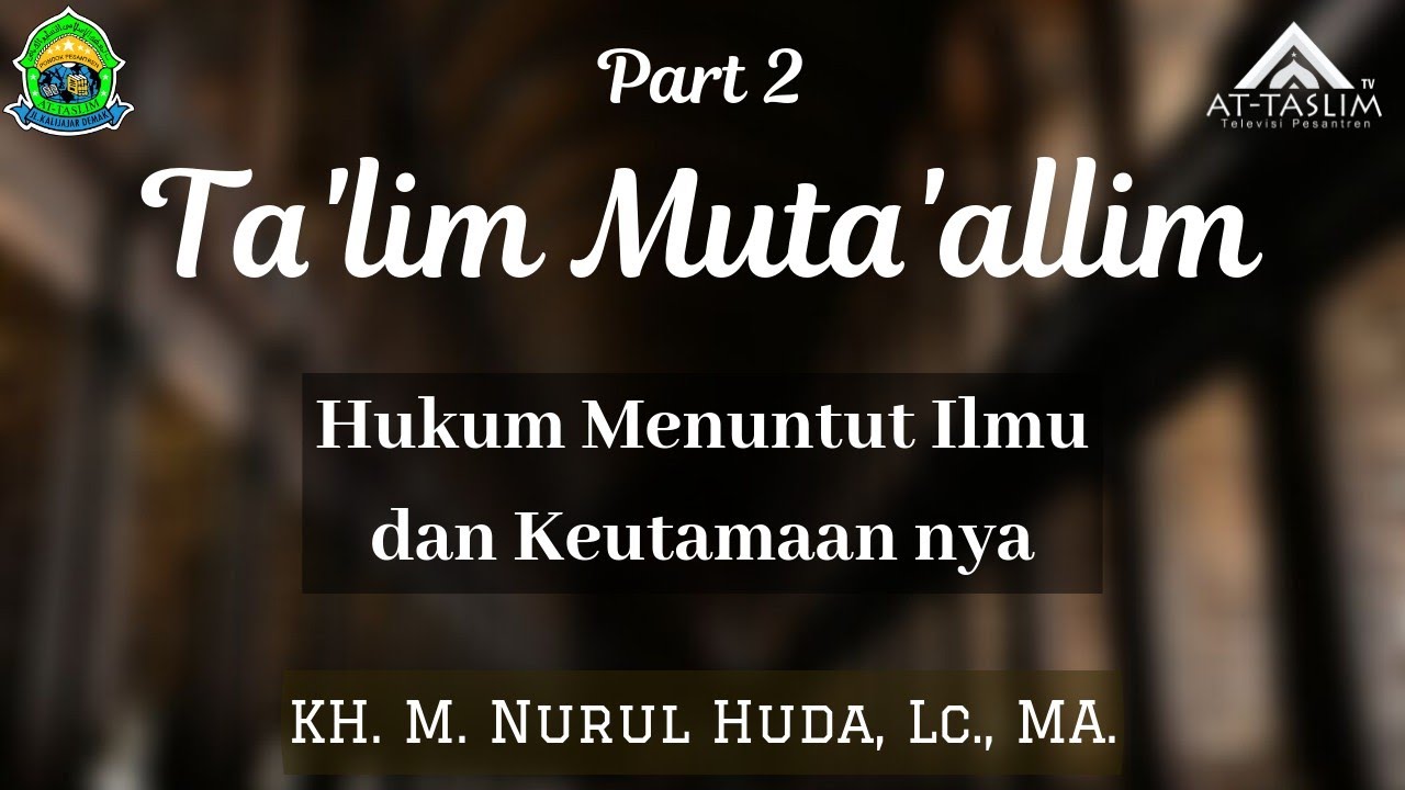 [2] Ta'limul Muta'allim: Hukum Menuntut Ilmu dan Keutamaannya
