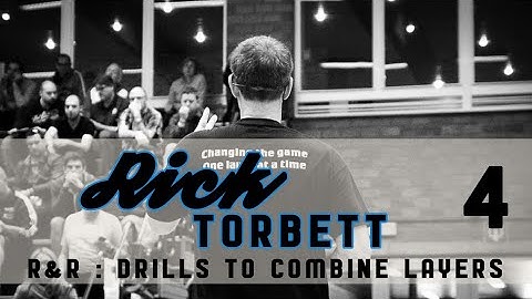 RICK TORBETT - Read & React : Reaction Drills to Combine Layers (PART 4)