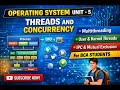 Threads and Concurrency in Operating System | Unit 5 OS | BCA Full Lecture on Threads &amp; IPC