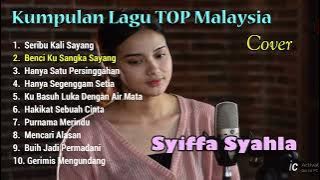 Kumpulan Lagu Top Malaysia - Syiffa Syahla Cover (MP3  Music)