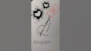 How to write signature style your Name #anupama #shorts