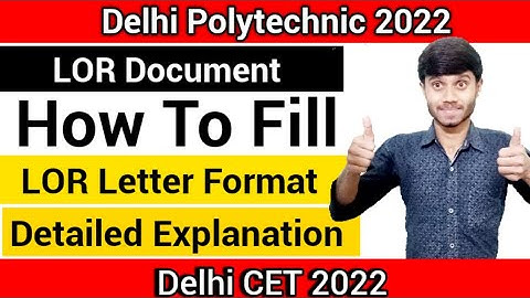 Delhi Polytechnic 2022 : LOR Document | How to Fill LOR Document | How to Make LOR : Delhi Cet 2022