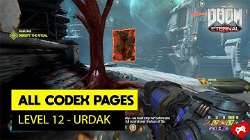 Urdak (level 12) - All Codex Pages | DOOM Eternal