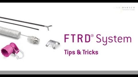 FTRD® System | Tips & tricks