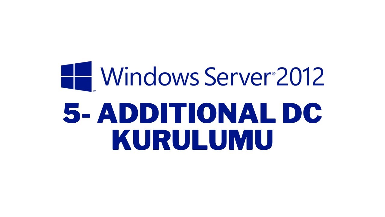 5- Windows Server 2012 R2 Additional Domain Controller Kurulumu - YouTube