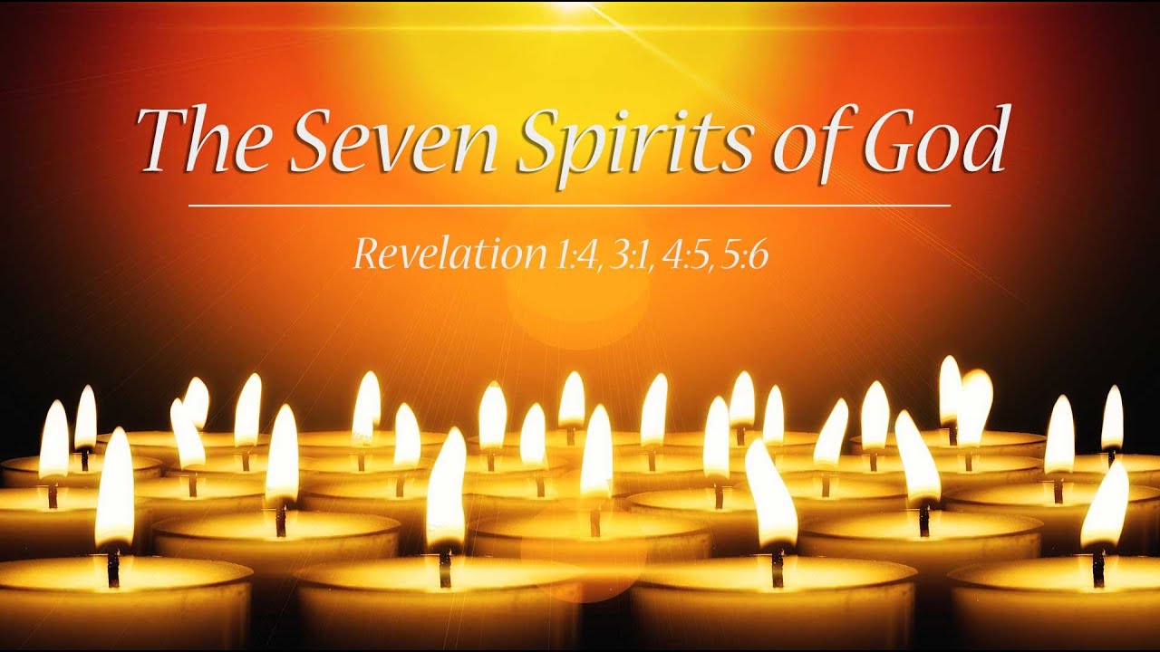 Who are the Seven Spirits of God in Revelation? - YouTube
