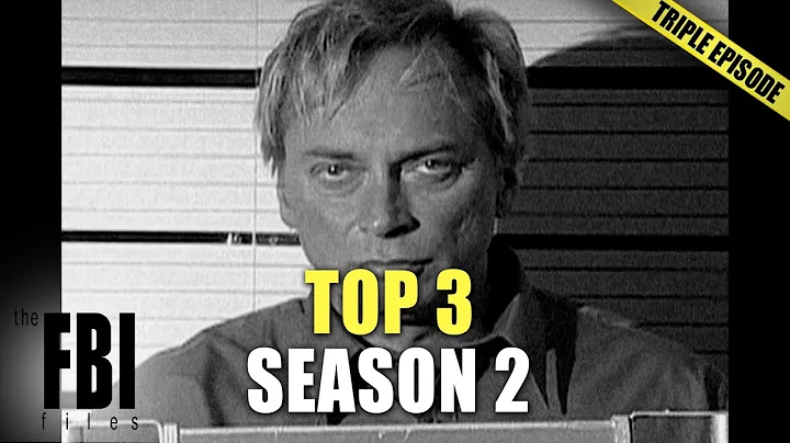 Best Of Season 2 | TRIPLE EPISODE | The FBI Files