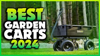 Top 7 Best Garden Carts You can Buy Right Now [2024]