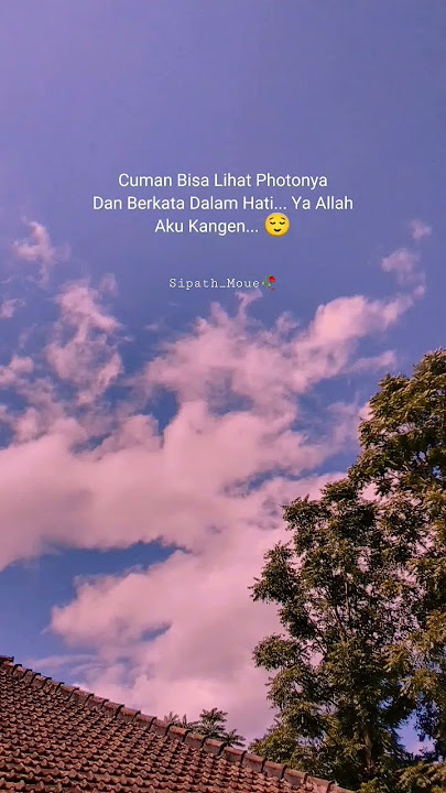 Story'wa Rindu Berat 🖤 II Story Quotes WA Keren Terbaru II Quotes Viral  #trendingshorts