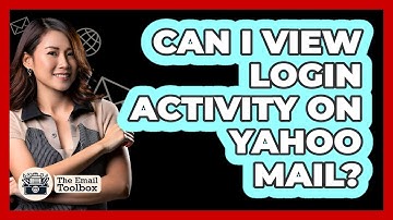 Can I View Login Activity On Yahoo Mail?