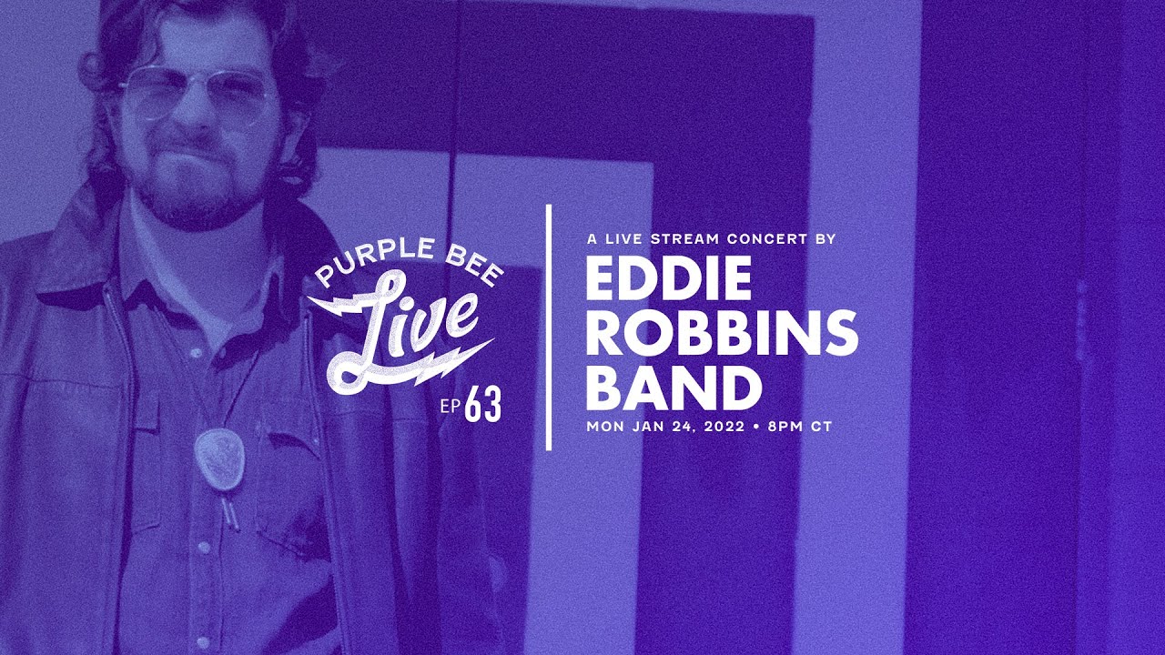 Eddie Robbins Band • Purple Bee Live 63