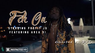 Profit JG  Fck On Feat. Area 51 White Wolf Paarkh (Directed by KoTa)