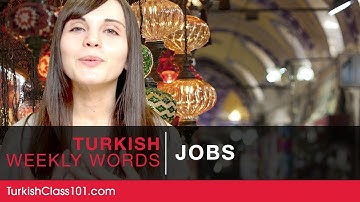 Turkish Weekly Words with Selin - Jobs