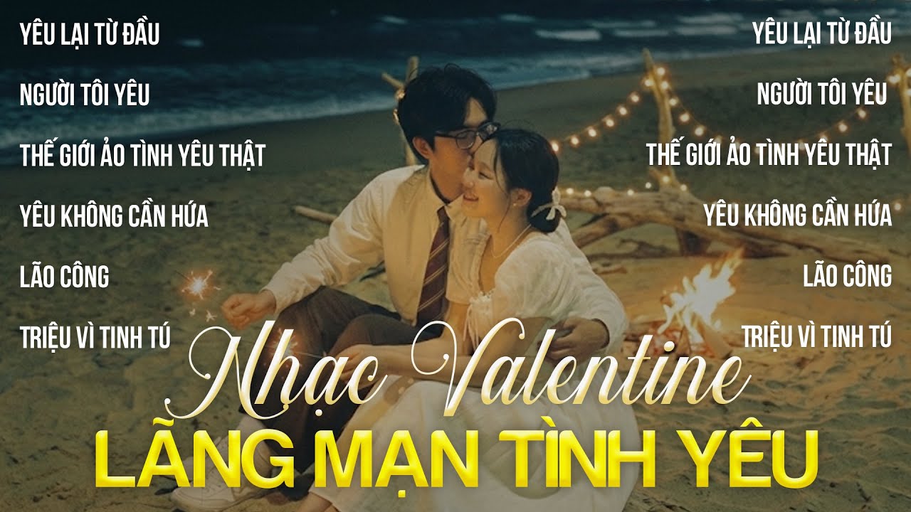 Nhạc Trẻ Tình Yêu Valentine | LK Nhạc Trẻ Lãng Mạn Nghe Là Cưới - Yêu Lại Từ Đầu, Lão Công