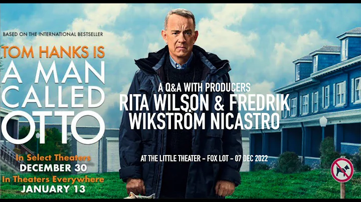 A Man Called Otto - Q&A with Rita Wilson and Fredr...