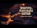 Beautiful Texas Blues Guitar Midnight Blues Beautiful Texas Blues Guitar Midnight Blues