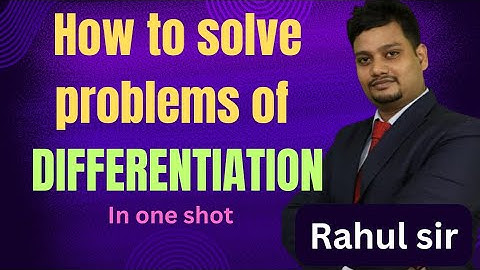 DIFFERENTIATION lec 2 | MATHEMATICAL TOOLS