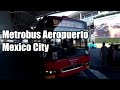 Mexico City Airport Metrobus ride (Airport Bus) Mexico City Int'l Airport (MEX) to Downtown