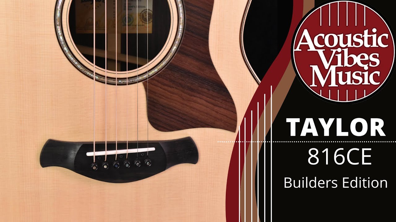 Taylor 816 CE Builder Edition at Acoustic Vibes Music [Guitar 