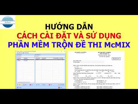 Hướng dẫn cách cài đặt và sử dụng phần mềm trộn đề thi McMIX | VniTeach Channel