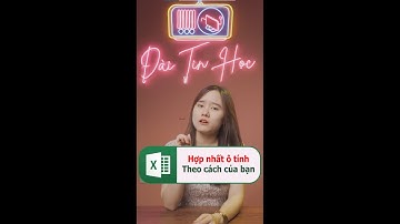 Hợp nhất ô theo cách của bạn #short #shorts #tinhocvanphong #daitinhoc