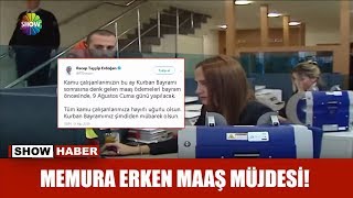 Memura Erken Maaş Müjdesi