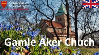 The History of Gamle Aker Church (English)