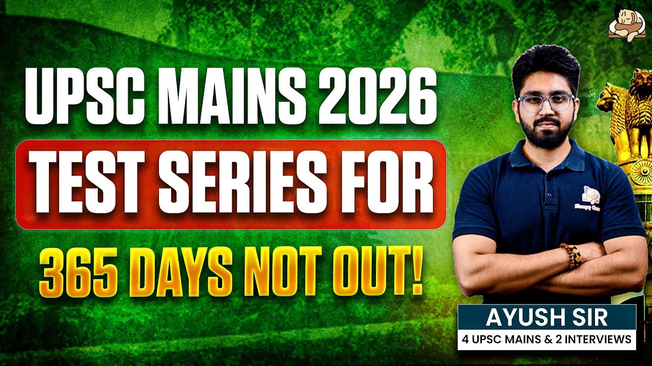 UPSC 2026 - Mains Test Series | Best UPSC Mains Test Series for UPSC ...