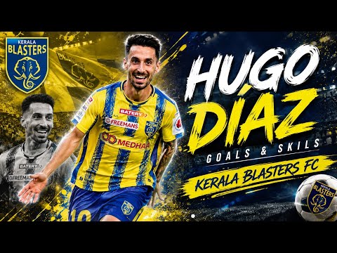 Hugo Díaz • All Goals and Skills 2025-26 • Kerala Blasters • New Signing