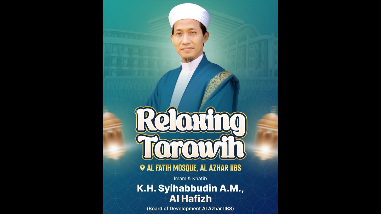 [LIVE]Sholat Isya,Tarawih & Witir With K.H. Syihabuddin A.M, Al Hafizh &Syaikh Baalawy