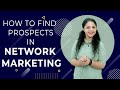 4k hindi how to find prospects in network marketing  network marketing prospecting tips