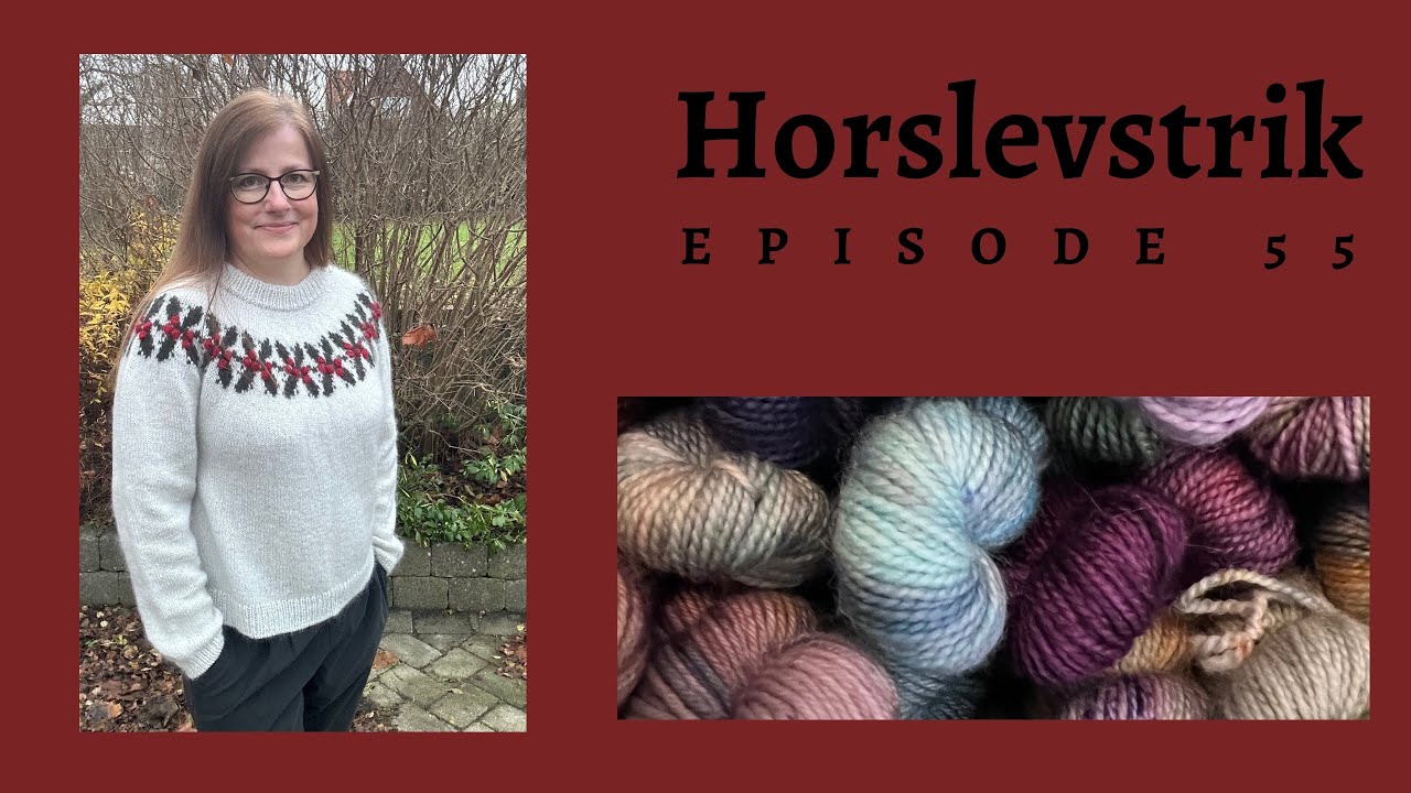 Horslevstrik episode 55 - Holly sweater 
